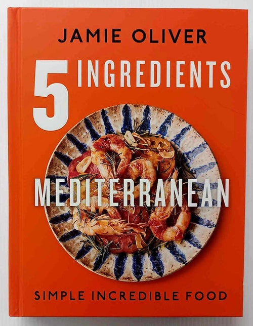 5 INGREDIENTS MEDITERRANEAN - Jamie Oliver