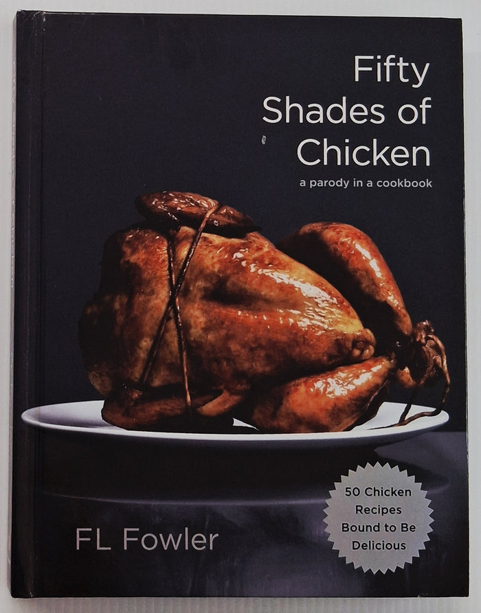 50 SHADES OF CHICKEN - F.L. Fowler