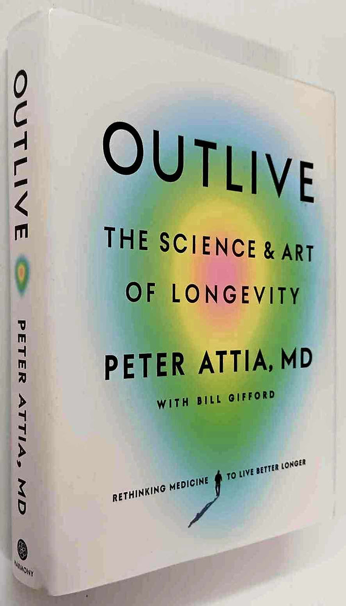 OUTLIVE - Peter Attia